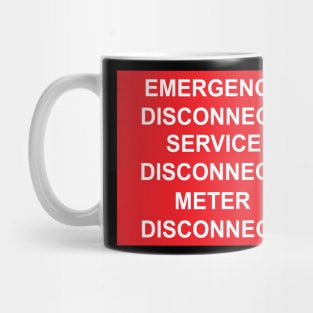 Emergency Disconnect Service Disconnect Meter Disconnect Label Mug